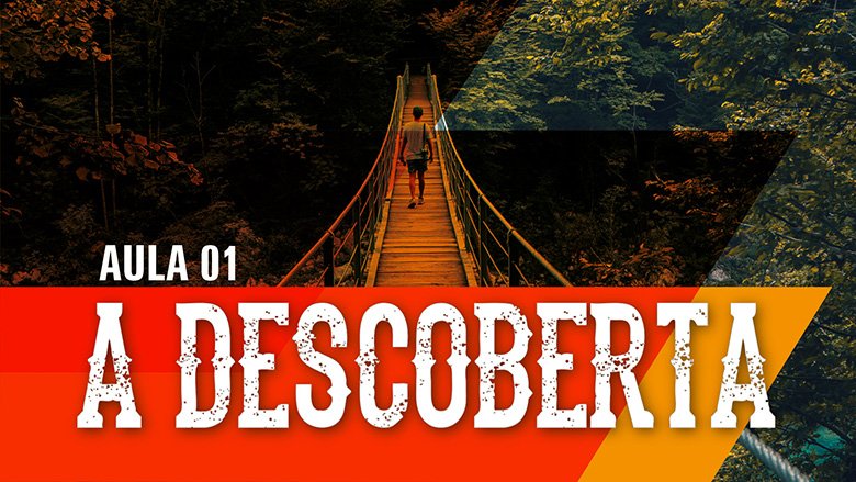 A Descoberta